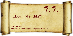 Tibor Tádé névjegykártya